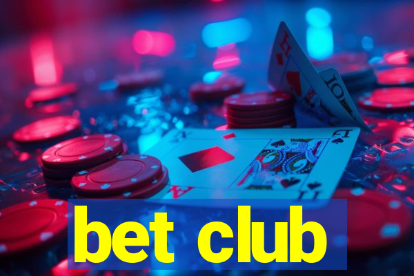 bet club