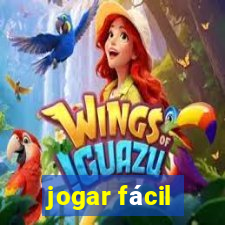 jogar fácil