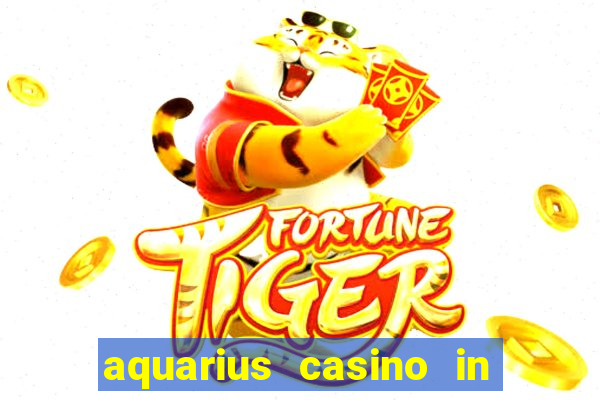 aquarius casino in laughlin nv