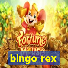 bingo rex