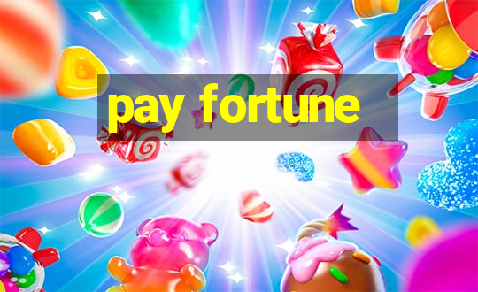 pay fortune