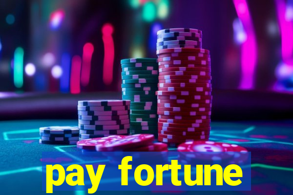 pay fortune