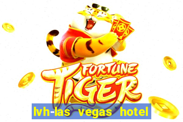 lvh-las vegas hotel and casino