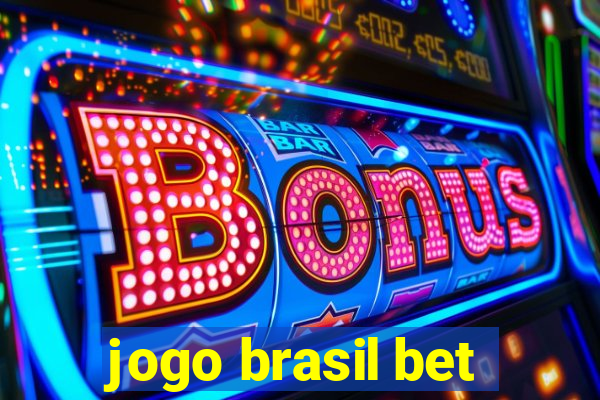 jogo brasil bet