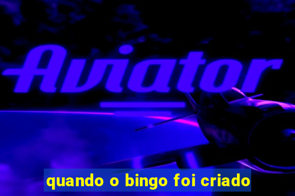 quando o bingo foi criado