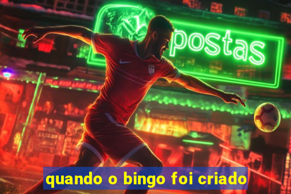 quando o bingo foi criado