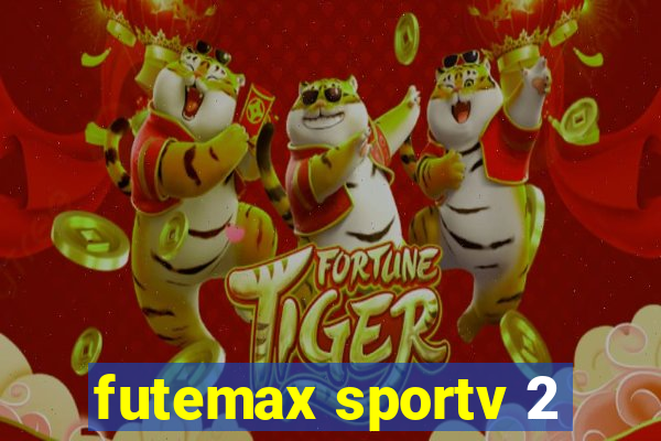 futemax sportv 2