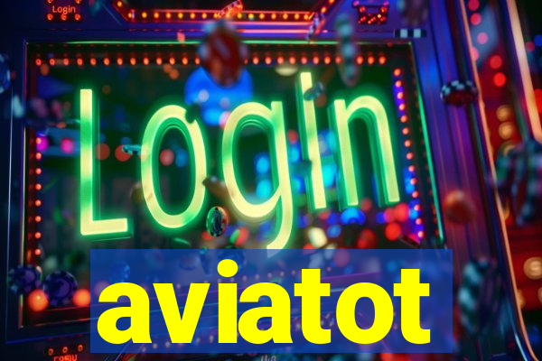 aviatot