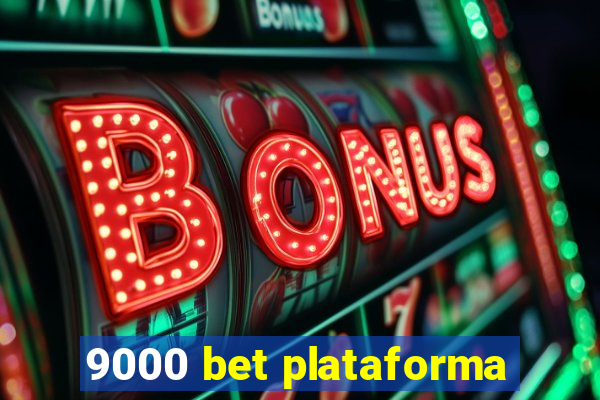 9000 bet plataforma