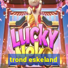 trond eskeland