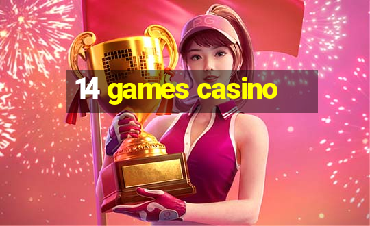 14 games casino