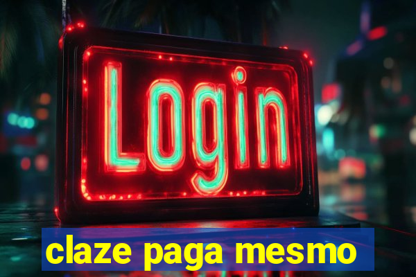 claze paga mesmo