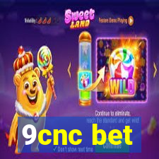 9cnc bet