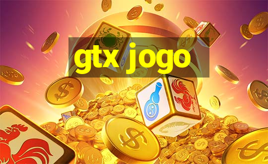 gtx jogo