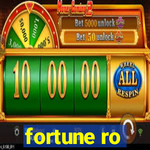 fortune ro