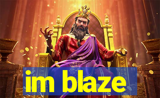 im blaze