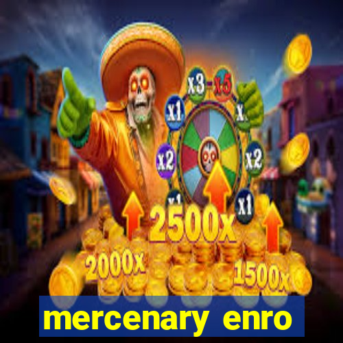 mercenary enro