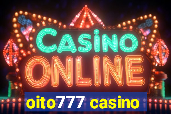 oito777 casino