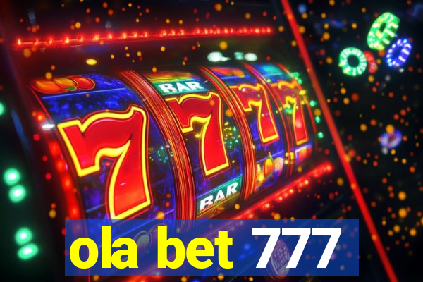 ola bet 777