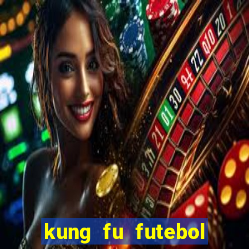 kung fu futebol clube assistir