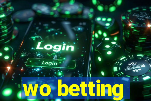 wo betting