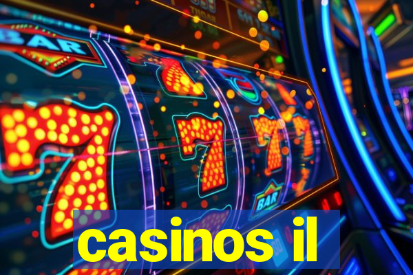 casinos il