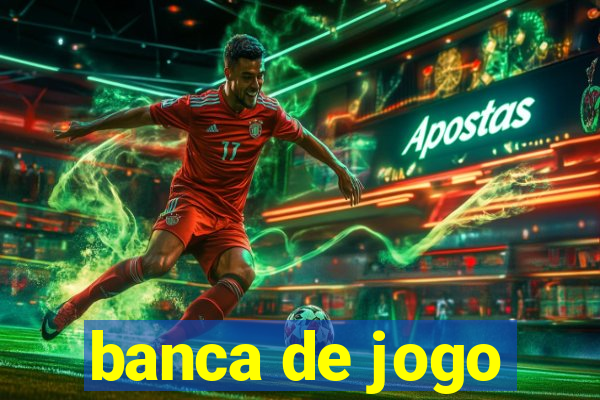 banca de jogo