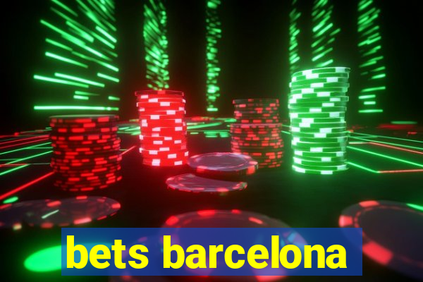 bets barcelona