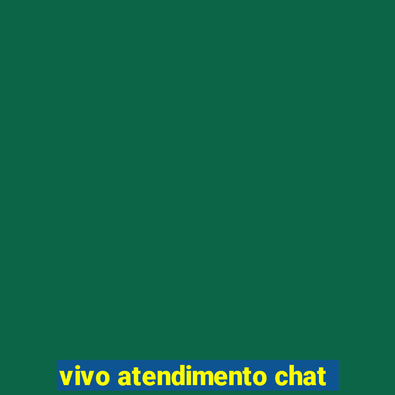 vivo atendimento chat