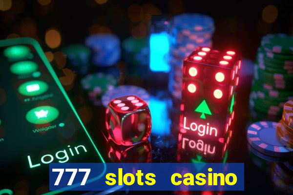 777 slots casino – new online slot machine games