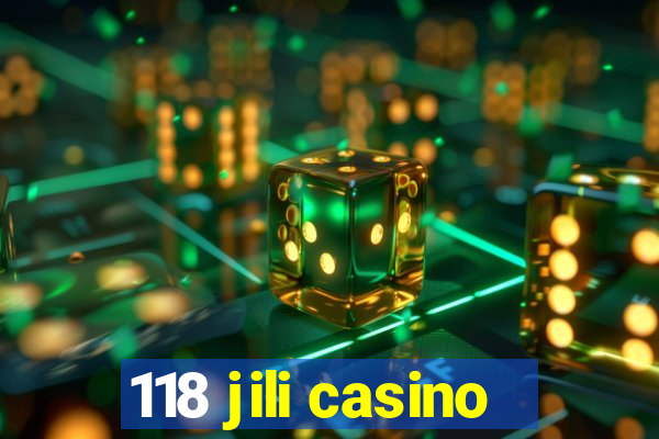 118 jili casino