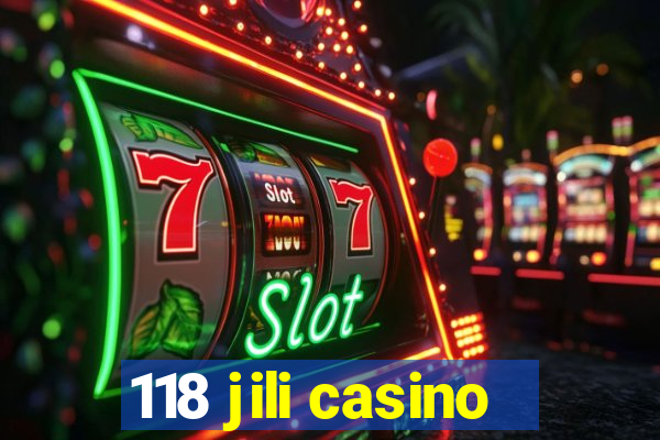 118 jili casino