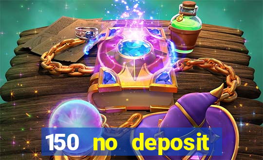 150 no deposit bonus rich casino