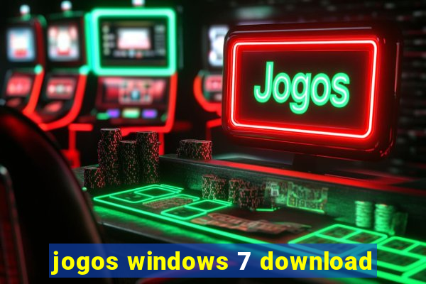 jogos windows 7 download