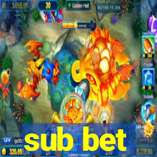 sub bet