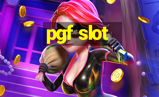 pgf slot