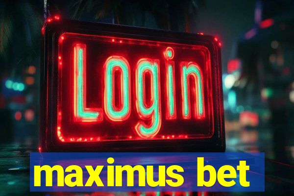 maximus bet