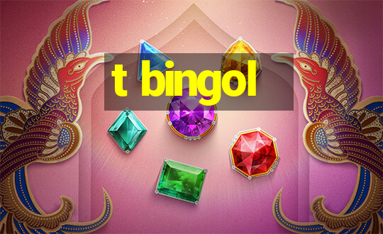 t bingol