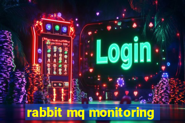 rabbit mq monitoring