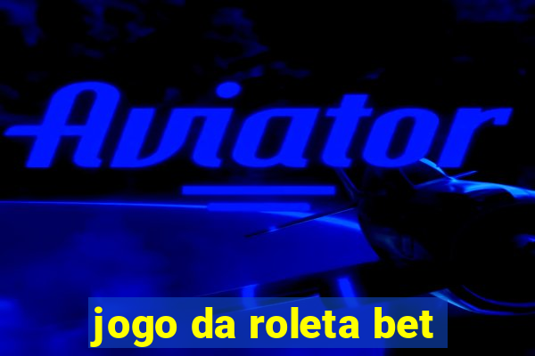 jogo da roleta bet