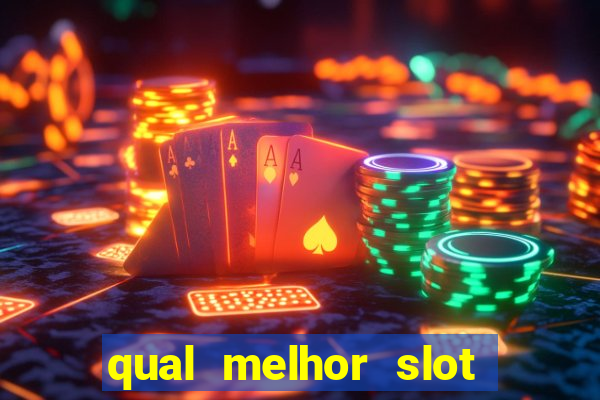 qual melhor slot para ganhar dinheiro