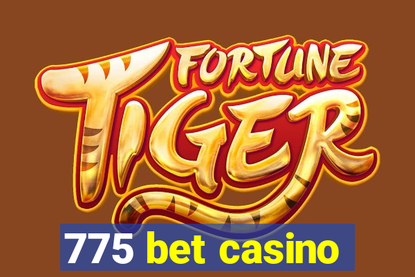 775 bet casino