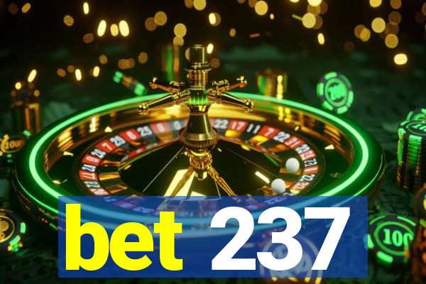 bet 237