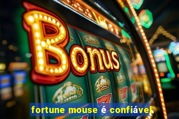 fortune mouse é confiável