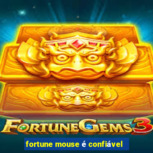 fortune mouse é confiável