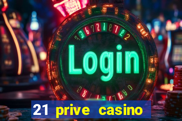 21 prive casino bonus codes