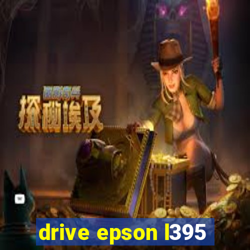 drive epson l395