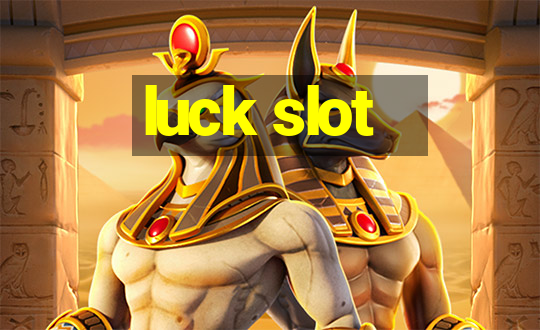 luck slot