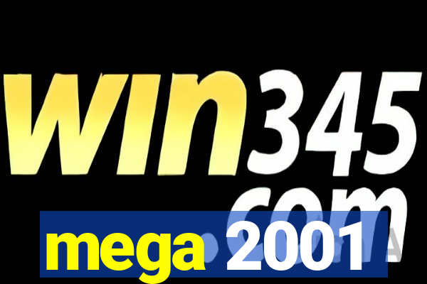 mega 2001