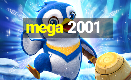 mega 2001